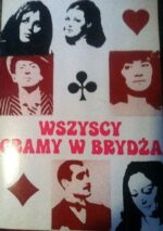 Wszyscy gramy w brydża - H. Niedźwiecki, A. Rożecki, L. Stadnicki