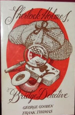 Sherlock Holmes, Bridge Dedective. G. Gooden & F. Thomas